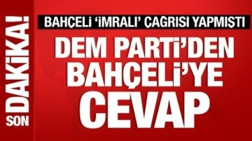 DEM Partİ'den Bahçeli'nin 'İmralı' çağrısına cevap