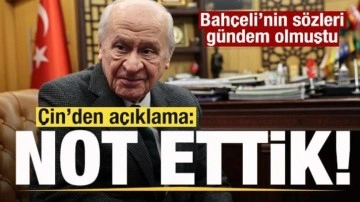 Devlet Bahçeli'nin çıkışı gündem olmuştu! Çin'den açıklama: Not ettik