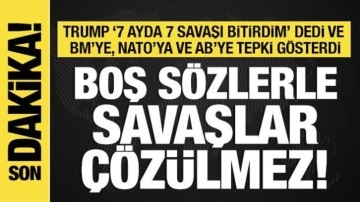 Donal Trump'tan BM'ye, NATO'ya ve AB'ye tepki: Boş sözlerle savaşlar çözülmez!