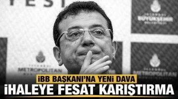 Ekrem İmamoğlu hakkında "ihaleye fesat karıştırma" su&ccedil;undan dava a&ccedil;ıldı