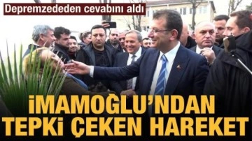Ekrem İmamoğlu, yanağına dokunmaya &ccedil;alıştığı depremzededen tepki aldı