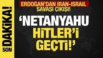 Erdoğan'dan 'İsrail İran savaşı' çıkışı 'haydutluk sınırını aştı'