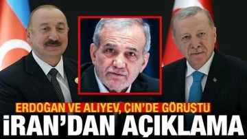 Erdoğan'la Aliyev, Çin'de görüştü! İran'dan açıklama