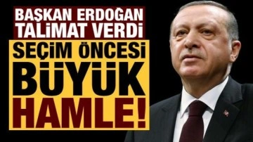 Erdoğan talimat verdi, b&uuml;y&uuml;k hamle!