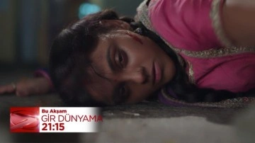Gir Dünyama'da Kuhu hain pusudan kurtulabilecek mi? Karanlık plan devrede!
