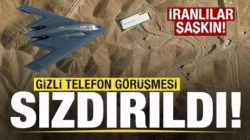 Gizli telefon görüşmesi sızdırıldı! İranlılar şaşkın