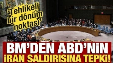 Guterres’ten ‘İran’ tepkisi: 'Tehlikeli bir dönüm noktası'