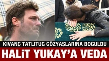 Halit Yukay son yolculuğuna uğurlandı: Kıvanç Tatlıtuğ gözyaşlarına boğuldu