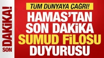 Hamas'tan son dakika Sumud Filosu ve İsrail duyurusu! Tüm dünyaya çağrı