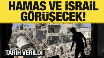Hamas ve İsrail arasında görüşmeler başlayacak! Tarih verildi