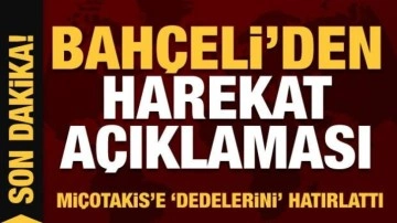 Harekat i&ccedil;in resti &ccedil;eken Bah&ccedil;eli, Mi&ccedil;otakis'e de dedelerini hatırlattı