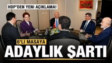 HDP'den yeni a&ccedil;ıklama! 6'lı masaya adaylık şartı