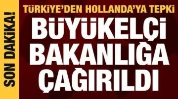 Hollanda'nın Ankara B&uuml;y&uuml;kel&ccedil;isi Dışişleri Bakanlığı'na &ccedil;ağırıldı