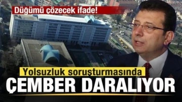 İBB'deki yolsuzluk soruşturmasında çember daralıyor! Düğümü çözecek ifade!