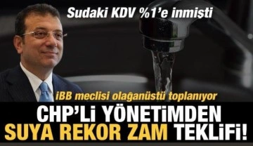 İBB meclisi olağan&uuml;st&uuml; toplanıyor: CHP'li y&ouml;netimden suya rekor zam teklifi!