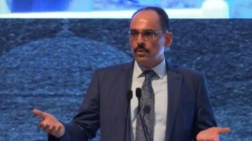 İbrahim Kalın'dan Avrupa'ya &ccedil;ağrı: Tedbir almak zorundasınız