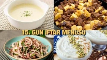 İftar men&uuml;leri 2023: 15. G&uuml;n iftar men&uuml;s&uuml;