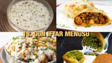 İftar men&uuml;leri 2023: 18. G&uuml;n iftar men&uuml;s&uuml;