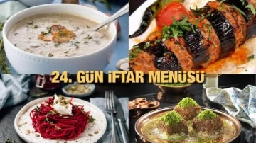 İftar men&uuml;leri 2023: 24. G&uuml;n iftar men&uuml;s&uuml;