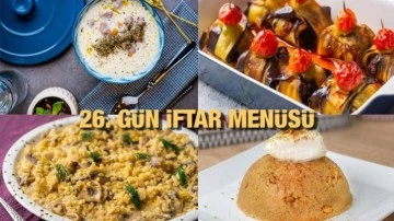 İftar men&uuml;leri 2023: 26. G&uuml;n iftar men&uuml;s&uuml;