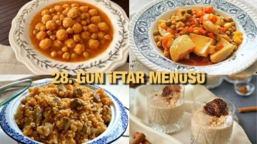 İftar men&uuml;leri 2023: 28. G&uuml;n iftar men&uuml;s&uuml;