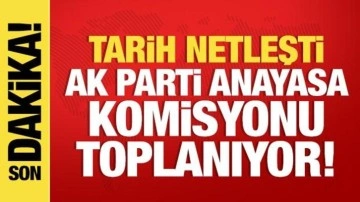 İlk toplantı tarihi netleşti: AK Parti Anayasa Komisyonu toplanıyor!