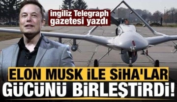 İngiliz Telegraph gazetesi yazdı: Elon Musk ile SİHA'lar Ukrayna'da g&uuml;c&uuml;n&uuml; birleştirdi!