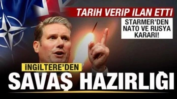 İngiltere'den savaş hazırlığı! Starmer'dan NATO ve Rusya kararı! Tarih verip ilan etti