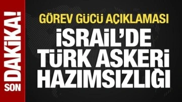 İsrail'de Türk askeri hazımsızlığı: Gazze'de görev gücü açıklaması