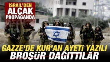 İsrail'den alçak propaganda! Kur'an ayeti yazılı broşür dağıttılar