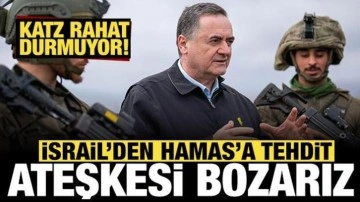 İsrail'den alçak tehdit: Ateşkesi bozabiliriz