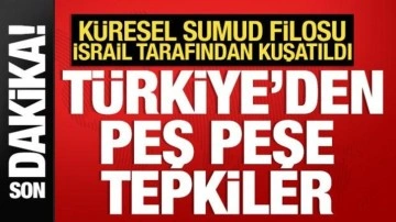 İsrail'den Sumud Filosu'na müdahale! Türkiye'den peş peşe tepkiler