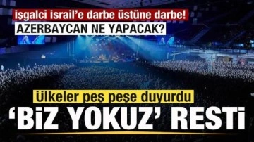 İsrail'e darbe üstüne darbe! 5 ülkeden 'Biz yokuz' resti! Gözler Azerbaycan'a çe