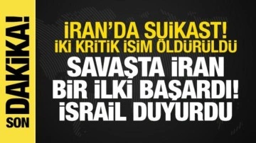İsrail-İran Savaşı: İsrail iki kritik İranlıyı öldürdü! Savaşta İran bir ilki başardı
