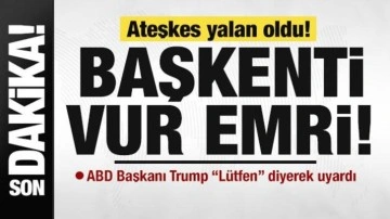 İsrail-İran savaşında ateşkes yalan oldu! Başkenti vur emri!
