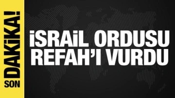 İsrail ordusundan Gazze açıklaması: Refah'ı vurduk