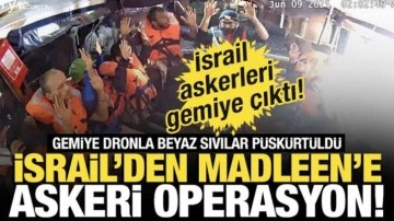 İsrail ordusundan Madleen gemisine askeri operasyon!