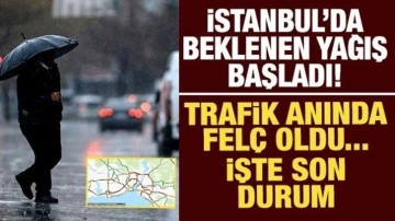 İstanbul'da beklenen yağış başladı, trafik bir anda felç oldu: İşte son durum!
