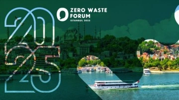 İstanbul'da Uluslararası Sıfır Atık Forumu gerçekleştirilecek.