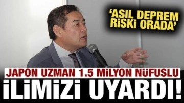 Japon deprem uzmanı 1.5 milyon nüfuslu ilimizi uyardı: Asıl risk orada!
