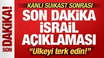 Kanlı suikast sonrası intikam yemini! Son dakika İsrail açıklaması: Ülkeyi terk edin