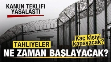 Kanun teklifi yasalaştı! Tahliyeler ne zaman başlayacak, kaç kişiyi kapsayacak?