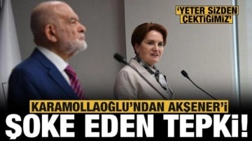 Karamollaoğlu'ndan Akşener'i şoke eden tepki: Yeter sizden &ccedil;ektiğimiz!