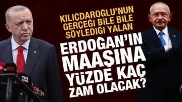 Kılı&ccedil;daroğlu, Erdoğan'ın maaşına zamla ilgili ger&ccedil;eği bile bile yalan s&ouml;yledi