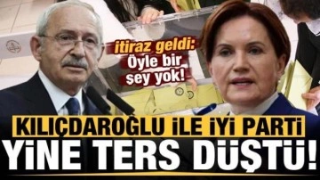 Kılı&ccedil;daroğlu ile İYİ Parti yine ters d&uuml;şt&uuml;! İtiraz geldi: &Ouml;yle bir şey yok!