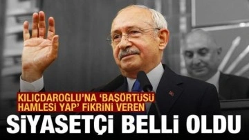 Kılı&ccedil;daroğlu'na "baş&ouml;rt&uuml;s&uuml; hamlesi yap" fikrini veren siyaset&ccedil;i belli oldu