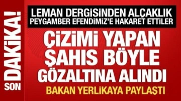 Leman Dergisinden alçaklık! Peygamber Efendimiz'e hakaret ettiler: Gözaltılar var