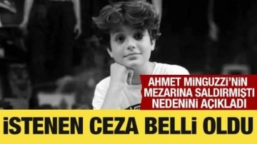 Mattia Ahmet Minguzzi'nin mezarına saldırmıştı! İstenen ceza belli oldu