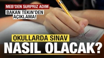 MEB sürpriz adım! Okullarda sınavlar nasıl olacak? Bakan Tekin'den son dakika açıklaması!