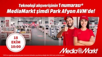 MediaMarkt 96. mağazasını Afyon&rsquo;da a&ccedil;ıyor